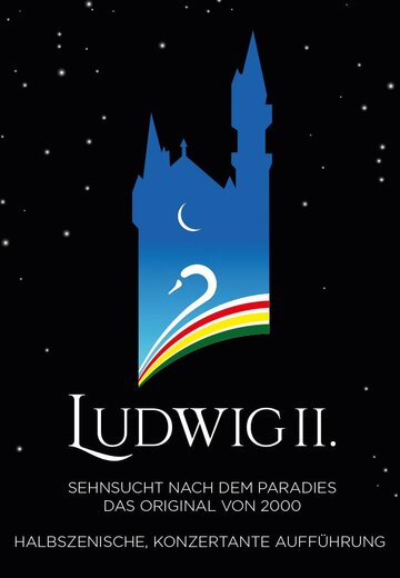 Veranstaltungsbild: Ludwig II. – Sehnsucht nach dem Paradies